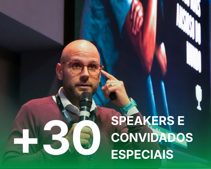 30 speakers e convidados especiais